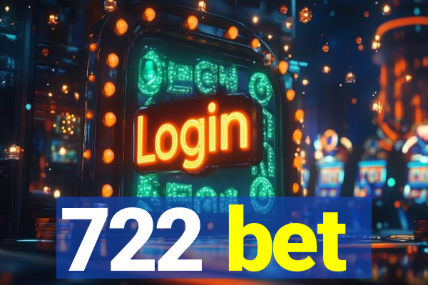 722 bet